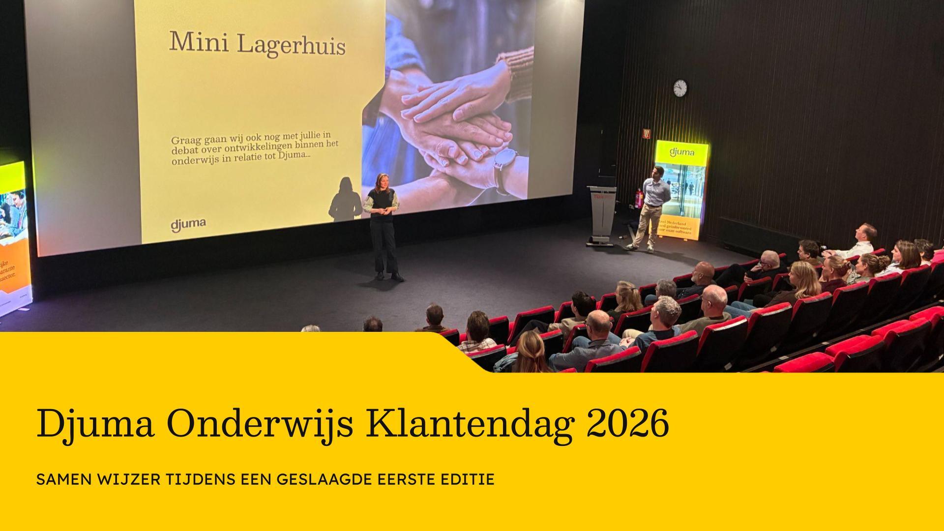 Samen Wijzer: Een succesvolle eerste Djuma klantendag voor de onderwijssector