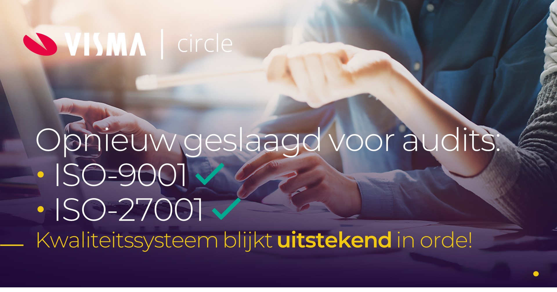 Visma Circle doorstaat ISO/IEC-audits met glans!