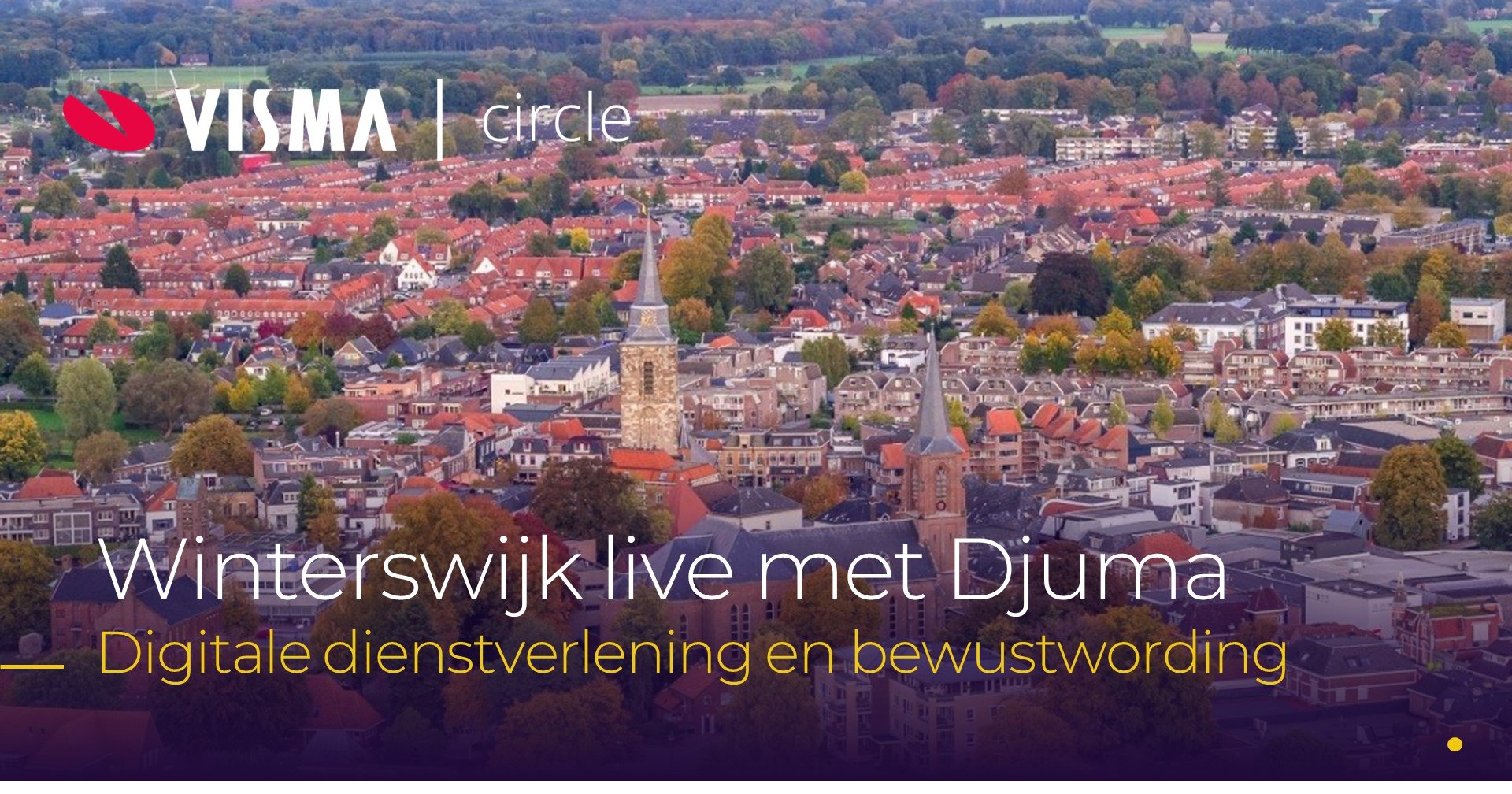 Gemeente Winterswijk live met Djuma van Visma Circle